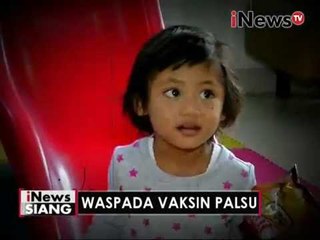 Bahayanya Vaksin Palsu bagi anak - iNews Siang 27/06