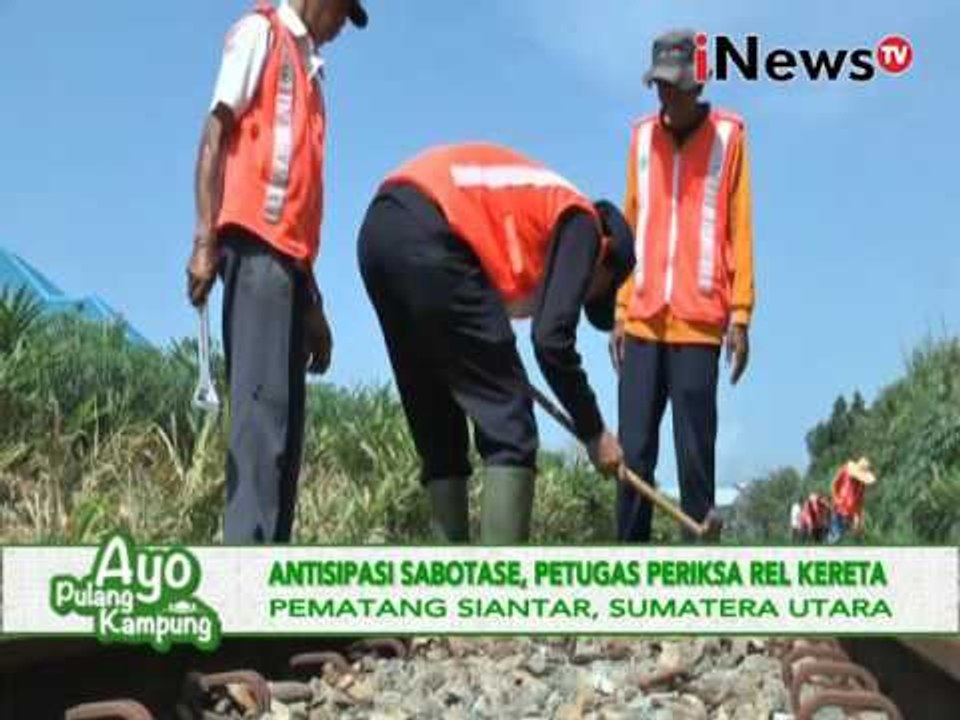 Petugas kereta api sisir rel kereta, hindari sabotase, Pematang Siantar - iNews Siang 01/07
