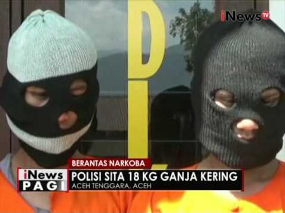 Berantas Narkoba, Polisi sita 18 kg ganja kering di Aceh - iNews Pagi 04/07
