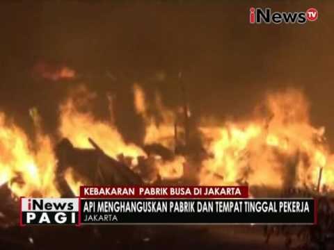 Kebakaran pabrik busa di Jakarta - iNews Pagi 05/07