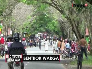 2 kelompok warga di Palopo, Sulsel terlibat bentrok - iNews Malam 26/07