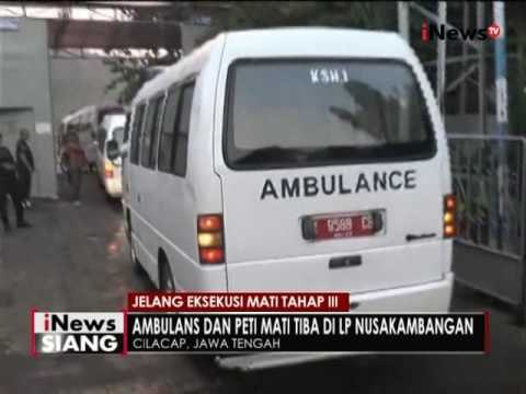 Jelang eksekusi mati tahap III, ambulans & peti mati masuki Nusakambangan - iNews Siang 28/07
