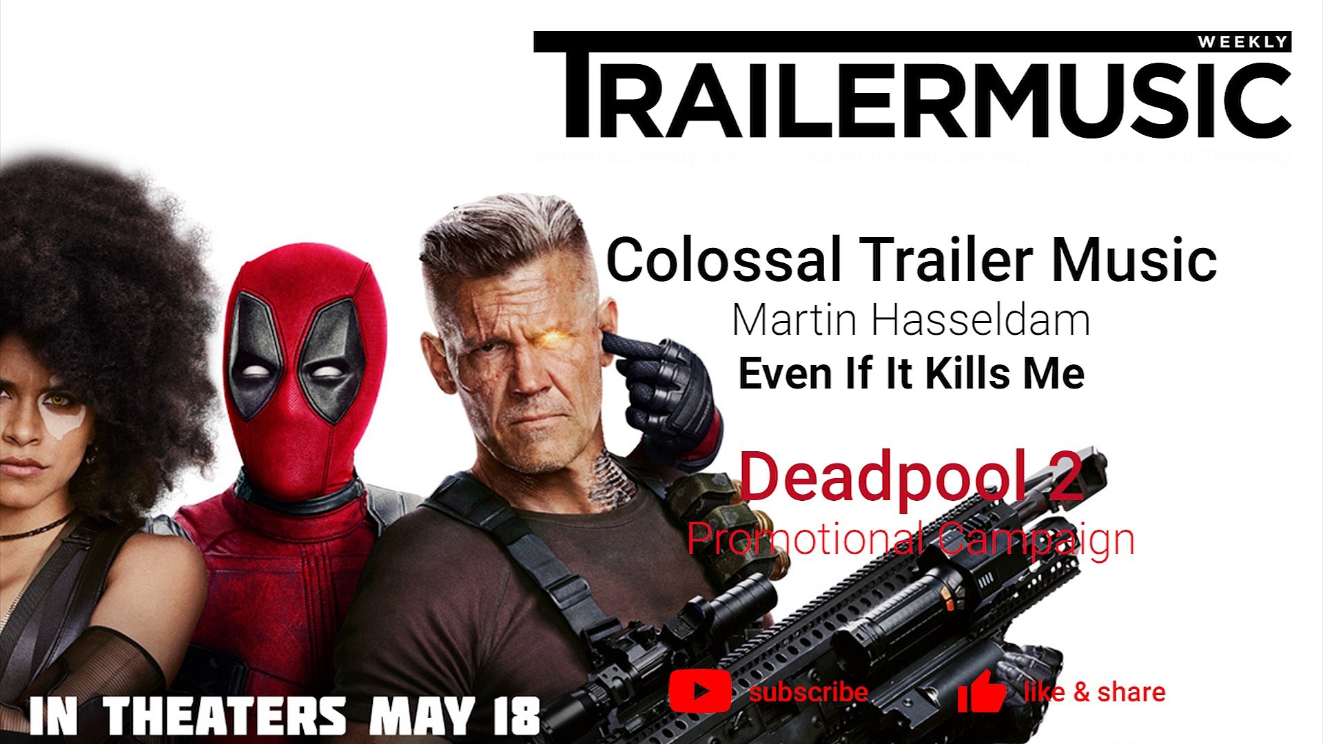 Deadpool 2 Promotional Campaign Music Colossal Trailer Music Even If It Kills Me