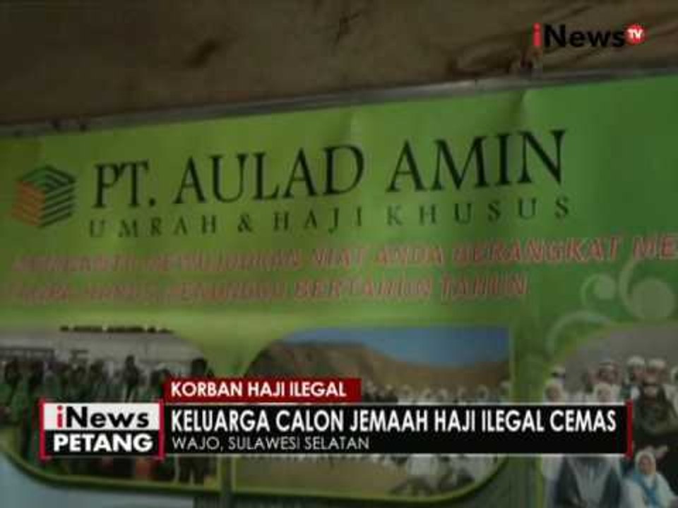 Rasa khawatir selimuti keluarga jemaah haji ilegal - iNews Petang 24/08