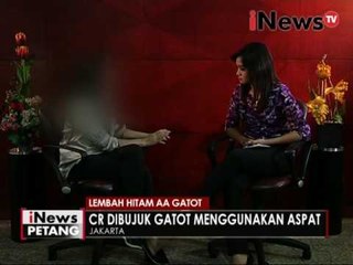 Curahan hati CR korban AA Gatot - iNews Petang  09/09