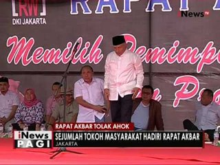 Jelang Pilkada DKI 2017, sejumlah tokoh hadiri rapat akbar tolak Ahok - iNews Pagi 19/09