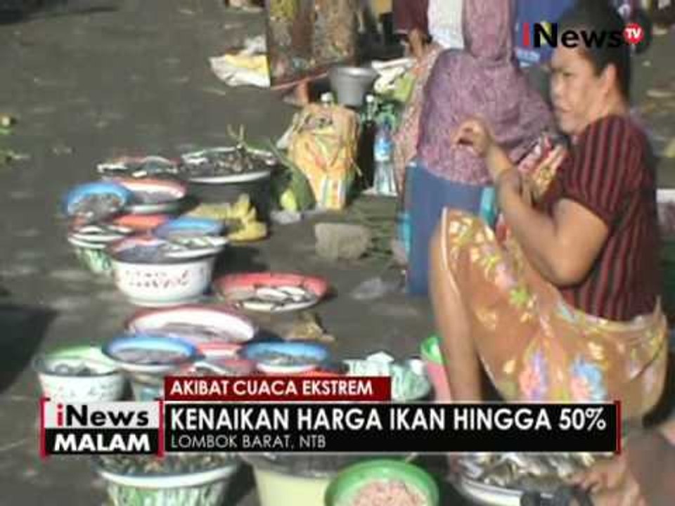 Akibat cuaca ekstrim, harga ikan juga meroket naik - iNews Malam 13/10