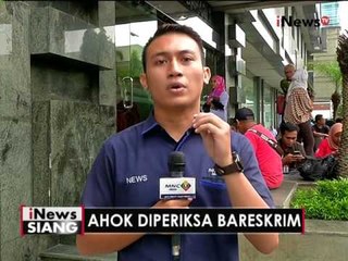 Live report : perkembangan terkini pemeriksaan Ahok oleh Bareskrim - iNews Siang 24/10