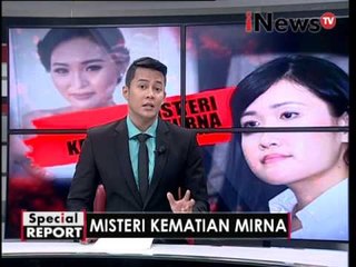 Special Report : Misteri Kematian Mirna Segmen 01