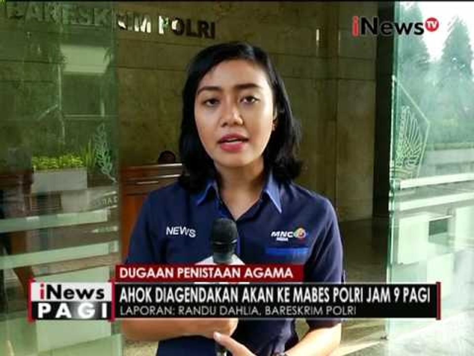 Live Report : Terkait pemeriksaan Ahok dengan dugaan kasus penistaan agama - iNews Pagi 07/11