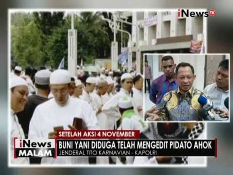 Kapolri akan panggil Buni Yani, yang diduga telah mengedit video pidato Ahok - iNews Malam 06/11