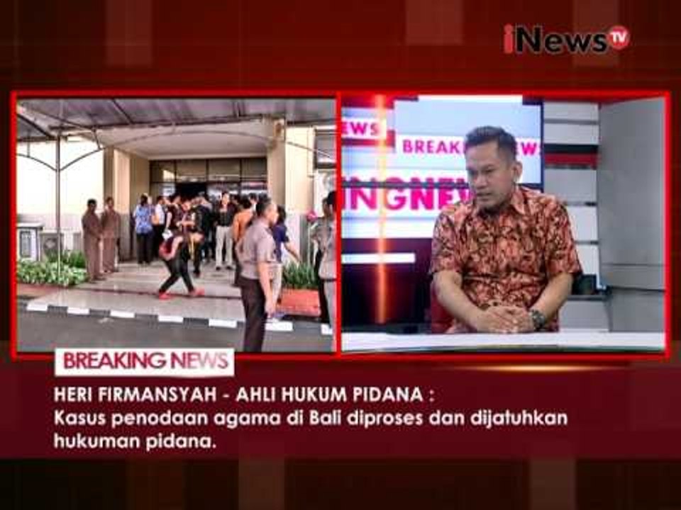 Kasus penistaan Agama di Bali diproses & dijatuhkan hukuman Pidana - iNews Breaking News 15/11