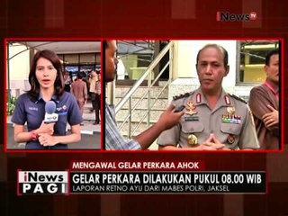 Live Report : Gelar Perkara terbuka terkait penistaan Agama oleh Ahok - iNews Pagi 15/11