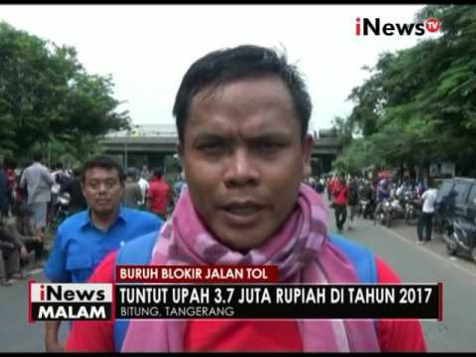 Tuntut kenaikan upah, ribuan buruh di Tangerang berdemo dan blokir jalan tol - iNews Malam 24/11