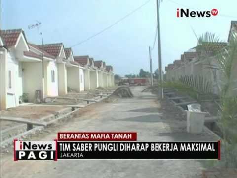Berantas mafia tanah, Tim Saber pungli diharapkan kerja maksimal - iNews Pagi 27/11