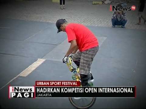 Urban Sport Festival hadir untuk para pecinta olahraga ekstrim - iNews Pagi 30/11