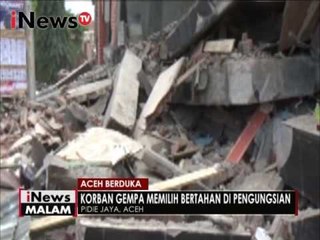 Aceh berduka, korban gempa memilih bertahan di pengungsian - iNews Malam 08/12