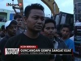 Laporan langsung Irfan Tanjung, terkait kondisi terkini lokasi gempa Aceh 02 - Spesial Report 08/12
