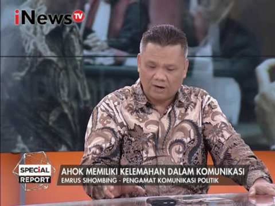 Emrus Sihombing : Ahok memiliki kelemahan dalam komunikasi - Special Report 03/02