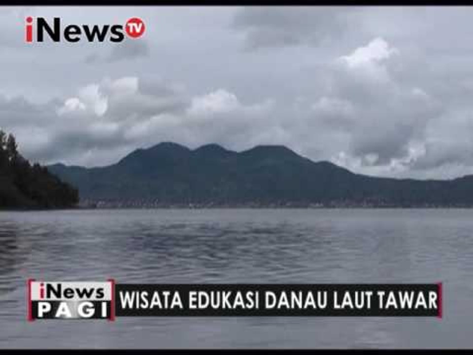 Wisata Edukasi danau laut tawar - iNews Pagi 26/12