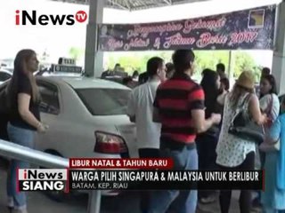 Libur panjang, warga pilih Singapura & Malaysia untuk berlibur - iNews Siang 26/12