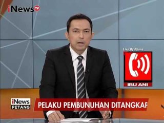 Télécharger la video: Ani tetangga pelaku : Saya jarang berinteraksi dengan pelaku pembunuhan - iNews Petang 28/12