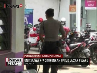 Скачать видео: Polda Metro Jaya kerahkan anjing pelacak untuk mencari pembunuh sadis Pulomas - iNews Petang 27/12