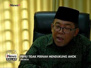 Wasekjen PBNU : PBNU tidak pernah mendukung Ahok - iNews Malam 03/02