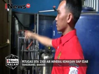 Pabrik pengolahan air mineral palsu digerebek polisi - iNews Malam 25/01