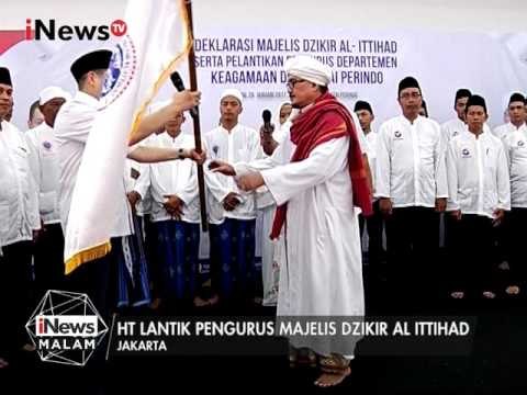 HT Lantik Pengurus Majelis Dzikir AL ITIHAD Untuk Pembentukan Karakter & Moral - iNews Malam 30/01