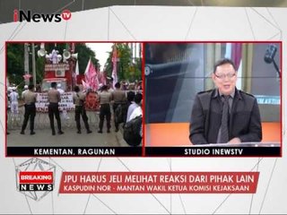 Kaspudin : JPU Harus Reaktif Jika Ada yang Merugikan Saksi - iNews Breaking News 31/01
