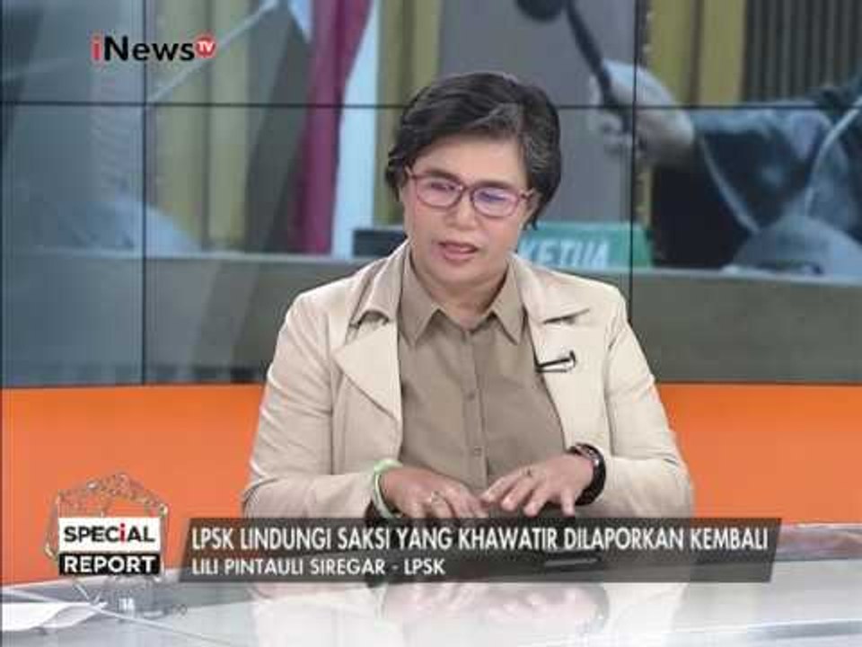 Lili Pintauli Siregar : LPSK lindungi saksi yang khawatir dilaporkan kembali - Special Report 31/01