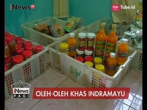 Berada di Indramayu, Oleh - Oleh Dari Olahan Buah Mangga Ini Wajib Dicoba - iNews Pagi 30/06