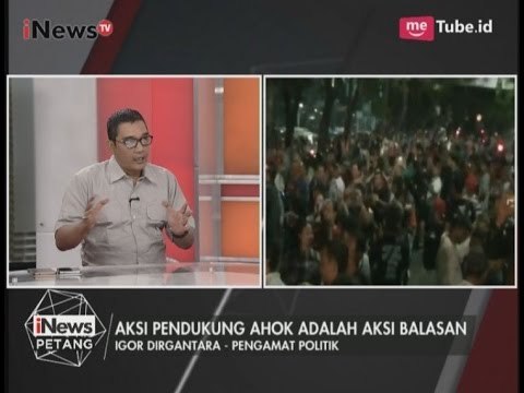 Aksi yang Dilakukan Pendukung Ahok Adalah Aksi Balasan - iNews Petang 15/05