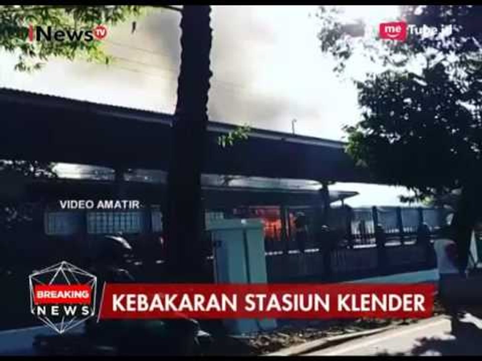 [Video Amatir] Detik-detik Kebakaran di Stasiun Klender - Breaking News 19/05