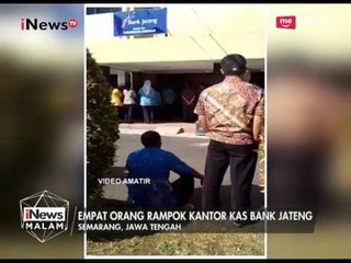 Kantor Kas Bank Jateng di Semarang Dirampok, Pegawai Disandera Pelaku - iNews Malam 18/05