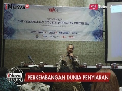 Perkembangan Positif Dunia Penyiaran di Tanah Air - iNews Siang 20/05