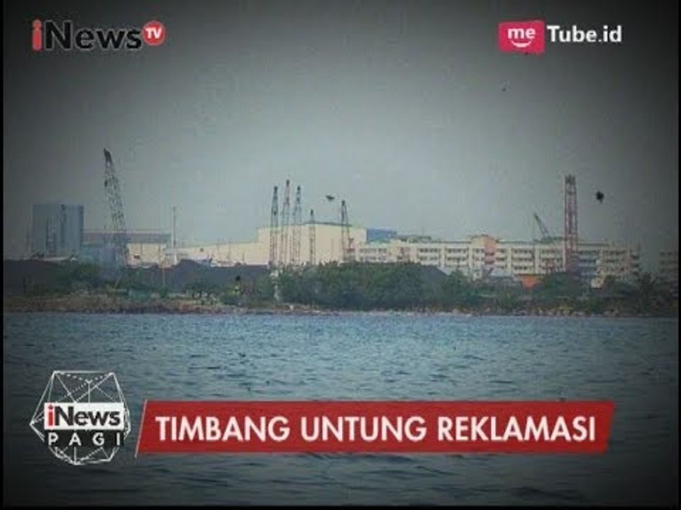 Proyek Reklamasi Dianggap Akan Untungkan DKI Jakarta? - iNews Pagi 28/05