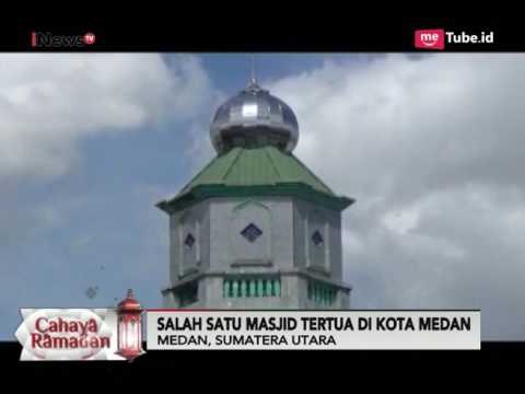 Cahaya Ramadhan, Masjid Lama Gang Bengkok, Icon Toleransi Beragama di Medan - iNews Malam 01/06