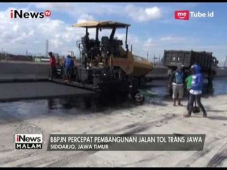Jelang Arus Mudik, Pembangunan Tol Trans Jawa Dikebut Pengerjaannya - iNews Malam 04/06