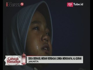Cahaya Ramadhan, Siska Penghafal Al-Quran Cilik - iNews Petang 06/06