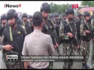 Menjaga Perbatasan, Polisi Tambah Pasukan Untuk Cegah Masuknya Teroris - iNews Pagi 09/06