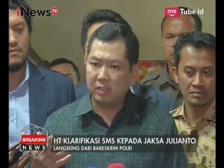 HT Penuhi Panggilan Bareskrim atas Kasus SMS ke Jaksa Julianto - Breaking News 12/06