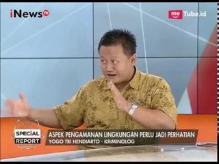 Aspek Pengamanan Lingkungan Jadi Perhatian Penting - Special Report 15/06