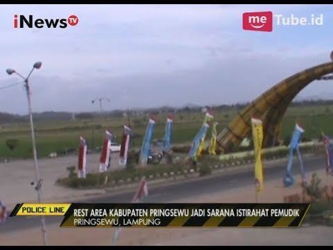 Rest Area Kabupaten Pringsewu, Lampung Jadi Sarana Istirahat Pemudik - Police Line 20/06