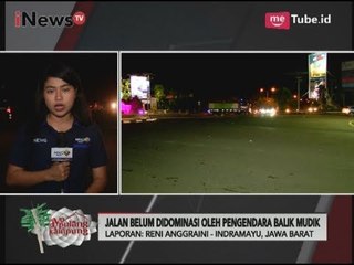 Jalur Pantura-Indramayu Masih Terlihat Ramai Lancar - Ayo Pulang Kampung 26/06