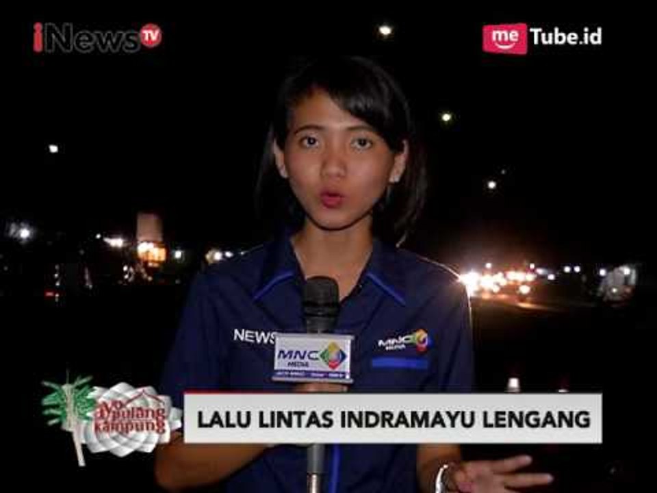 Informasi Terbaru Arus Balik Pemudik di Indramayu - Ayo Pulang Kampung 28/06