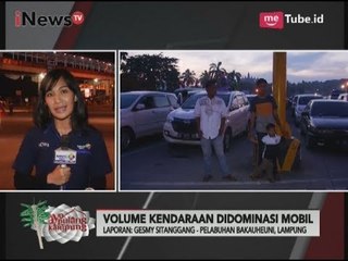Pelabuhan Bakauheni Malam Ini Alami Lonjakan Penumpang - Ayo Pulang Kampung 29/06