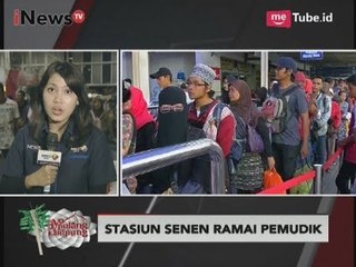 Stasiun Senen Petang Ini Semakin Dipadati Pemudik - Ayo Pulang Kampung 29/06