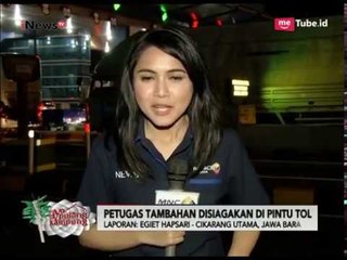 Pantauan Terkini Arus Balik di Cileunyi dan Cikarang - Ayo Pulang Kampung 30/06